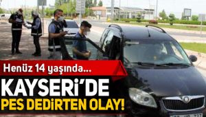 Kayseri'de pes dedirten olay!