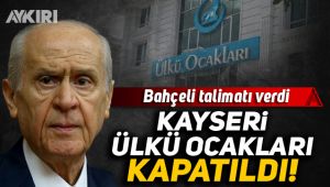 Kayseri Ülkü Ocakları kapatıldı