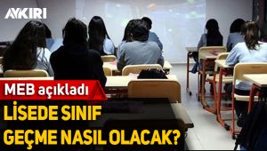 MEB açıkladı: Lisede sınıf geçme nasıl olacak