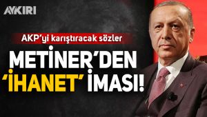 Mehmet Metiner'den AKP'yi karıştıracak sözler