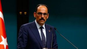 Sözcü Kalın: Dayanışma içinde hareket edemediler