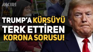 Trump'a kürsüyü terk ettiren korona sorusu!