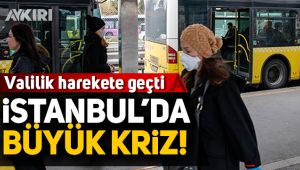 Valilik harekete geçti: İstanbul’da büyük kriz
