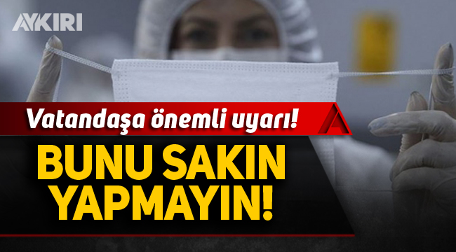 Vatandaşlara önemli uyarı!