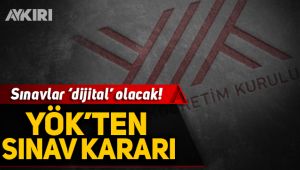 YÖK'ten sınav kararı