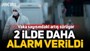 2 ilde daha alarm verildi!