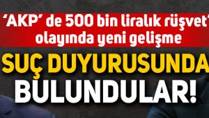 '500 bin liralık rüşvet' olayında yeni gelişme!