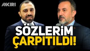 AKP'li Dağlı: Sözlerim çarpıtıldı