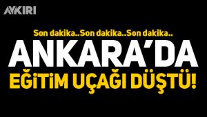 Ankara'da eğitim uçağı düştü!