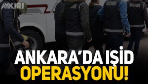 Ankara'da IŞİD operasyonu