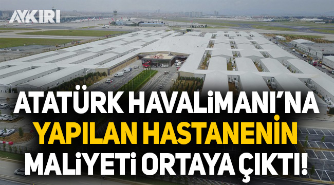 ataturk havalimani na yapilan hastanenin maliyeti ortaya cikti siyaset aykiri haber sitesi