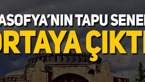 Ayasofya'nın tapu senedinde Cami yazıyor