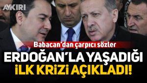 Babacan-Erdoğan krizi nasıl başladı?