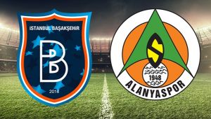 Başakşehir - Alanyaspor muhtemel 11'ler