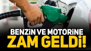 Benzin ve motorine zam!