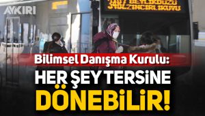 Bilimsel Danışma Kurulu'ndan çarpıcı açıklama!