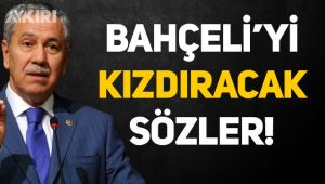 Bülent Arınç'tan, MHP'lileri kızdıracak sözler!