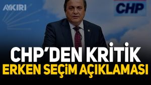 CHP'li Seyit Torun'dan erken seçim açıklaması