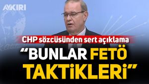 CHP sözcüsünden sert açıklama!