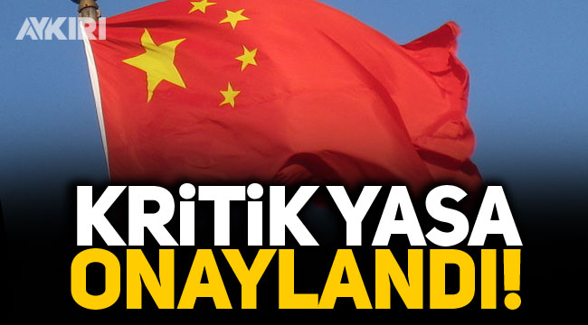 Çin parlamentosu kritik yasayı onayladı