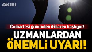 Cumartesi gününden itibaren başlıyor!