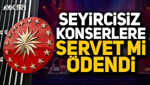 Cumhurbaşkanlığı konserlerine servet mi ödendi