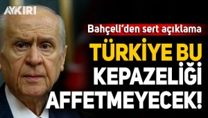 Devlet Bahçeli'den sert açıklama