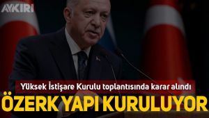Erdoğan'ın talimatıyla özerk yapı kuruluyor