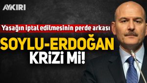 Erdoğan ve Soylu arasında kriz söylentisi