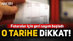 Faturalar için geri sayım başladı!