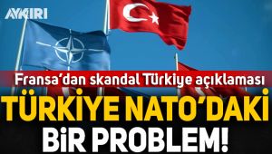 Fransa'dan skandal Türkiye ve NATO açıklaması!