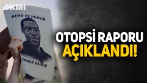 George Floyd'un otopsi raporu açıklandı