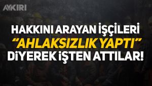 Hakkını arayan işçileri 