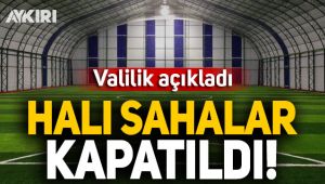 Halı sahalar kapatıldı!