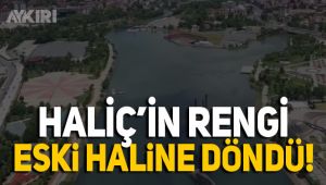 Haliç'in rengi eski haline döndü