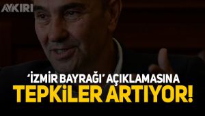 Tunç Soyer'in 'İzmir bayrağı' açıklamasına tepkiler artıyor