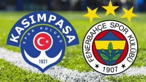 Kasımpaşa - Fenerbahçe muhtemel 11'ler