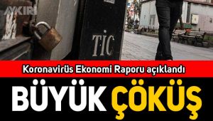 Koronavirüs ekonomi raporu açıklandı