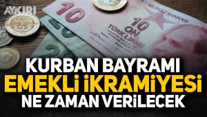 Kurban Bayramı emekli ikramiyesi ne zaman verilecek?