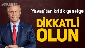 Mansur Yavaş'tan Sosyal medya genelgesi: 