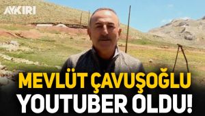 Mevlüt Çavuşoğlu 'Youtuber' oldu!