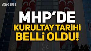 MHP'de kurultay tarihi belli oldu!