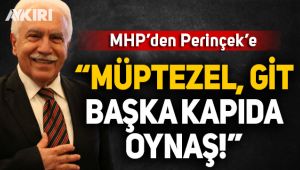 MHP'den Perinçek'e: Müptezel, gafil...