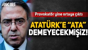 Mustafa Armağan yine Atatürk'ü hedef aldı!