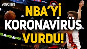 NBA'yi koronavirüs vurdu!