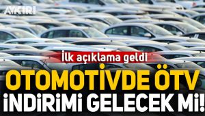 Otomobilde ÖTV indirimi gelecek mi?
