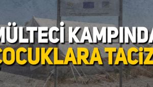 Purnara Mülteci kampında skandal; çocuklar taciz ediliyor!
