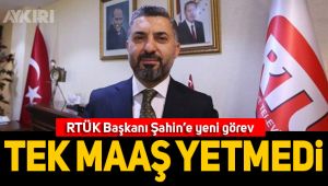 RTÜK Başkanı Şahin'e yeni görev