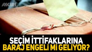 Seçim ittifaklarına yüzde 5 baraj engeli