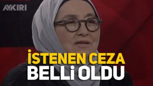 Sevda Noyan için istenen ceza belli oldu